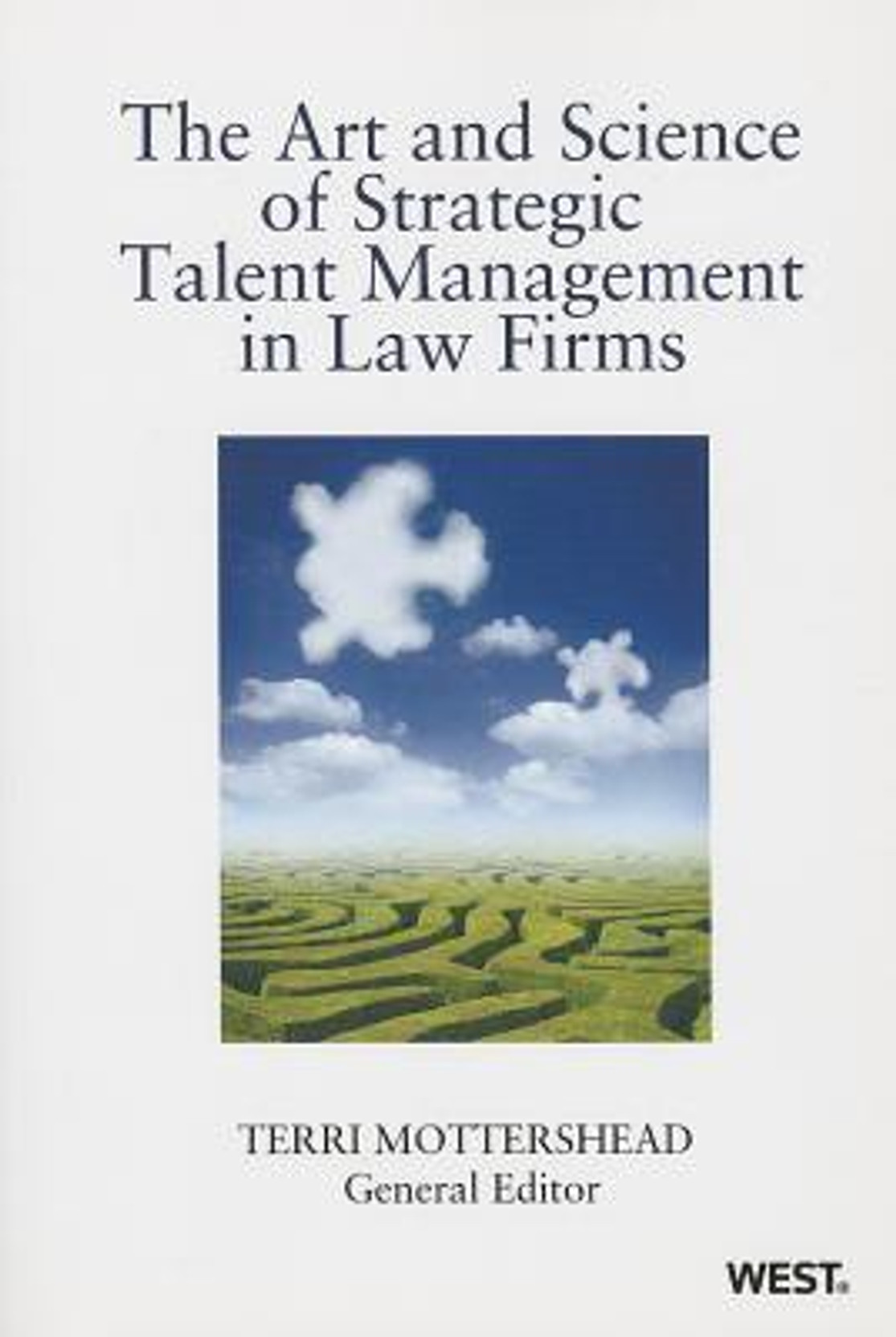 The Art and Science of Strategic Talent Management In Law Firms